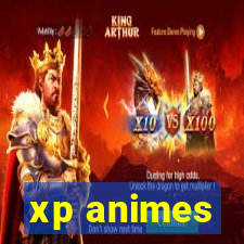 xp animes